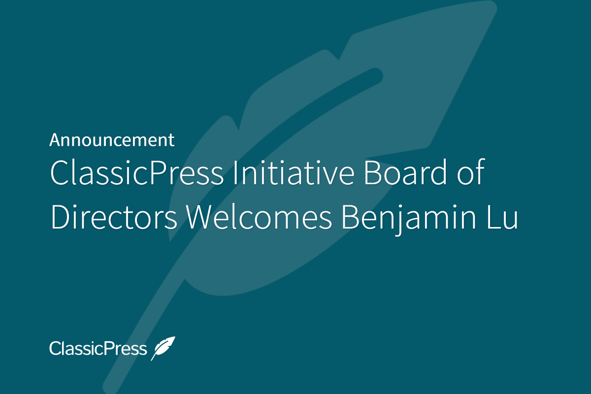 ClassicPress Initiative Board of Directors Welcomes Benjamin Lu